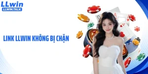 Link LLWIN Không Bị Chặn: Cách Truy Cập Ổn Định Và An Toàn