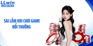Sai Lầm Khi Chơi Game Đổi Thưởng: Những Lỗi Cần Tránh Ngay